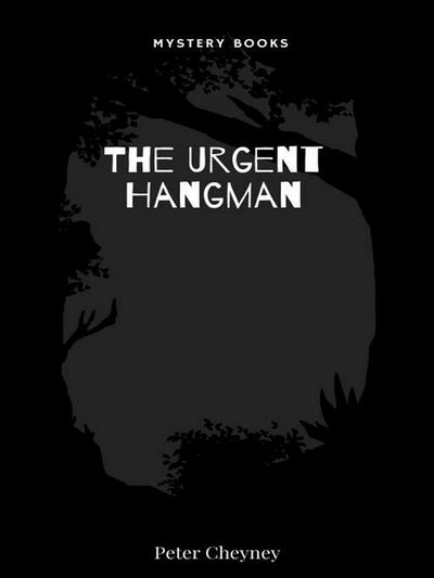 The Urgent Hangman