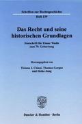 Das Recht und seine historischen Grundlagen