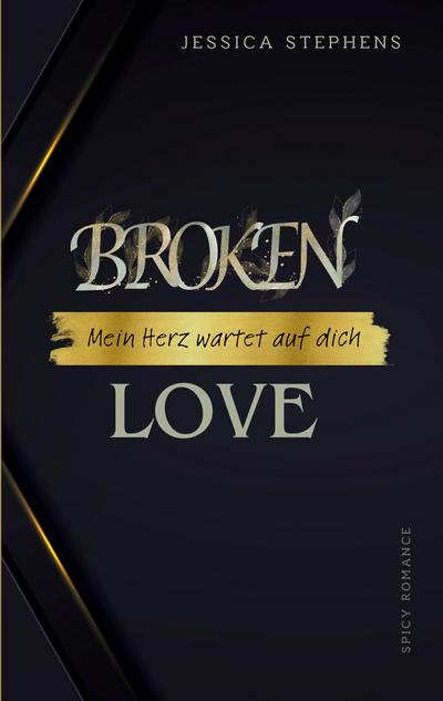 Broken Love - Mein Herz wartet auf dich