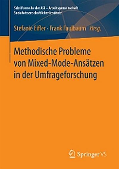 Methodische Probleme von Mixed-Mode-Ansätzen in der Umfrageforschung