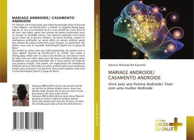 MARIAGE ANDROIDE/ CASAMENTO ANDROIDE