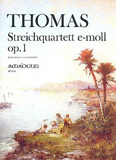 Quartett e-Moll op.1 für 2 Violinen, Violaund Violoncello