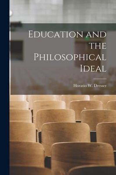 Education and the Philosophical Ideal