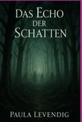 Das Echo Der Schatten