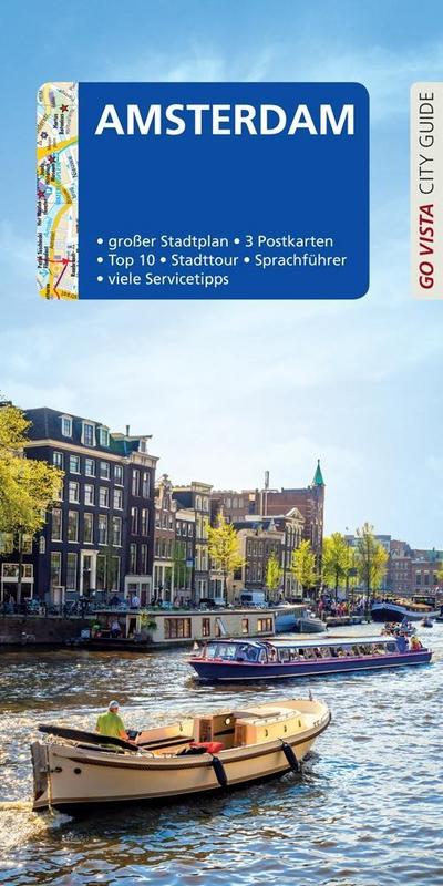 GO VISTA: Reiseführer Amsterdam: Mit Faltkarte und 3 Postkarten (Go Vista City Guide)
