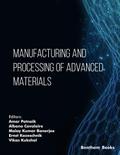 Manufacturing and Processing of Advanced Materials