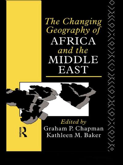 The Changing Geography of Africa and the Middle East