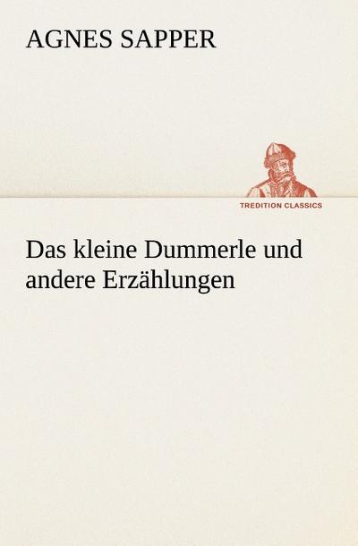 Das kleine Dummerle und andere Erzählungen