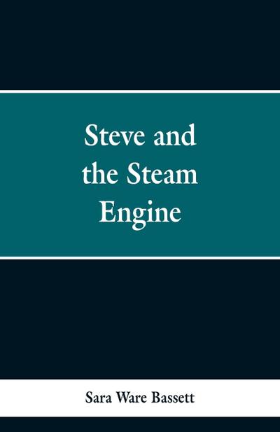 Steve and the Steam Engine