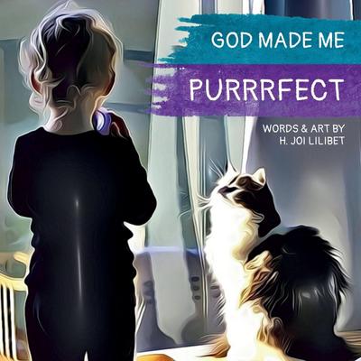 God Made Me Purrrfect
