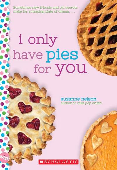 Nelson, S: I Only Have Pies for You