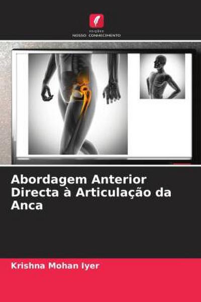 Abordagem Anterior Directa à Articulação da Anca