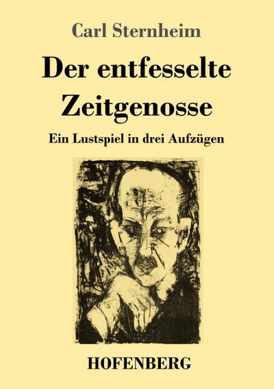 Der entfesselte Zeitgenosse