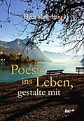Poesie ins Leben, gestalte mit