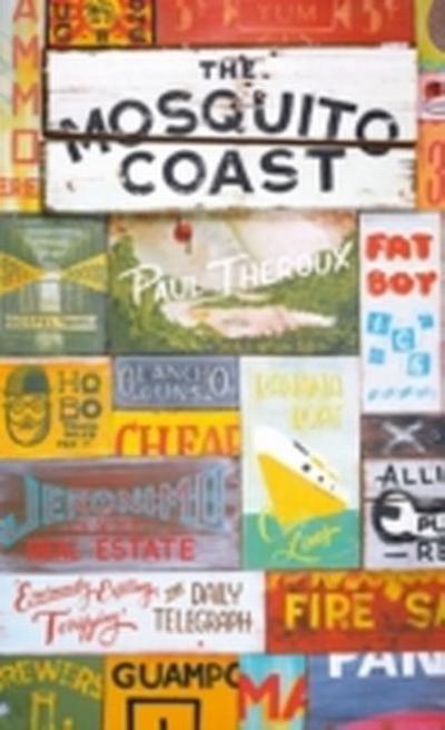 The Mosquito Coast - Paul Theroux
