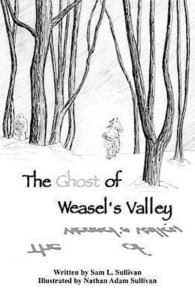 The Ghost of Weasel’s Valley