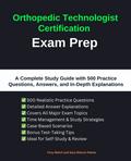 Orthopedic Technologist Certification Exam Prep