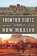 Frontier Forts and Outposts of New Mexico