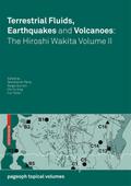 Terrestrial Fluids, Earthquakes and Volcanoes: the Hiroshi Wakita Volume II