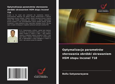 Optymalizacja parametrów sterowania obróbki skrawaniem HSM stopu Inconel 718