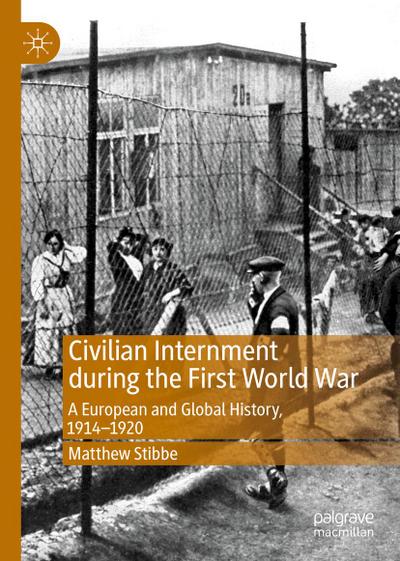 Civilian Internment during the First World War