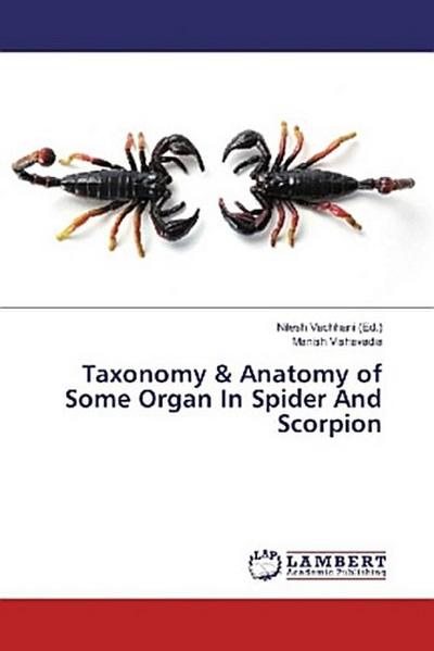 Taxonomy & Anatomy of Some Organ In Spider And Scorpion