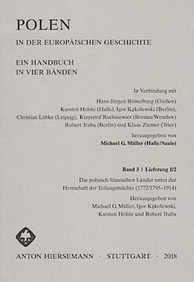 Polen in der europäischen Geschichte. Bd.3/Lieferung 1/2