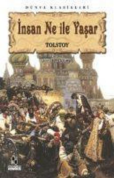 Insan Ne ile Yasar