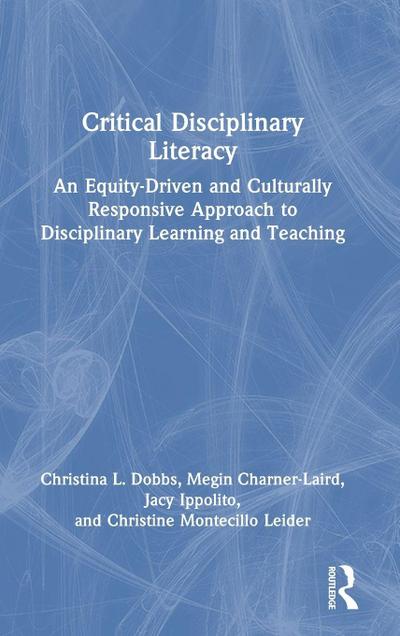 Critical Disciplinary Literacy