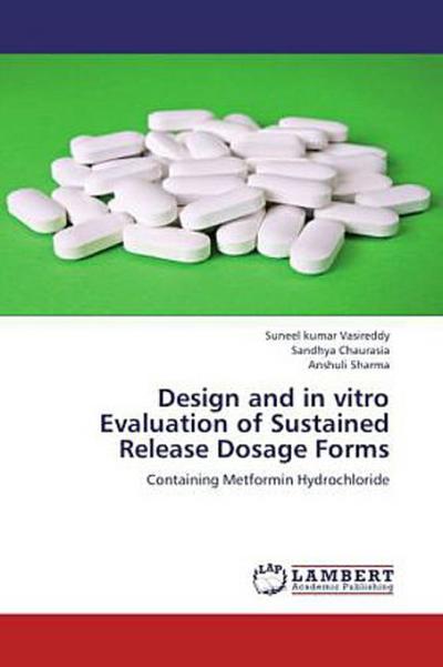 Design and in vitro Evaluation of Sustained Release Dosage Forms