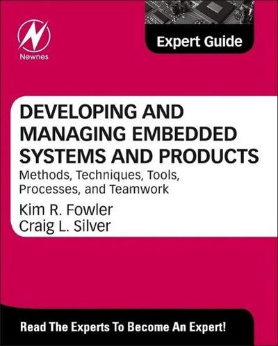 Developing and Managing Embedded Systems and Products