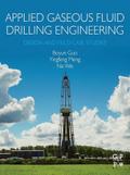 Applied Gaseous Fluid Drilling Engineering