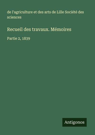 Recueil des travaux. Mémoires