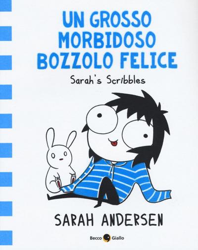 Andersen, S: Grosso morbidoso bozzolo felice. Sarah’s Scribb