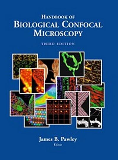 Handbook of Biological Confocal Microscopy