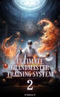 Ultimate Grandmaster Training System