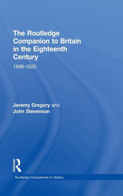 The Routledge Companion to Britain in the Eighteenth Century