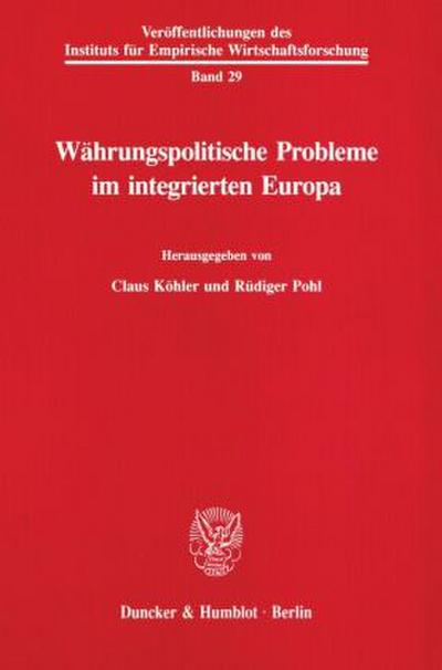 Währungspolitische Probleme im integrierten Europa.