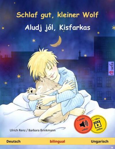Schlaf gut, kleiner Wolf - Aludj jól, Kisfarkas (Deutsch - Ungarisch)
