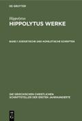 Exegetische und homiletische Schriften von Hippolytus | Ebook