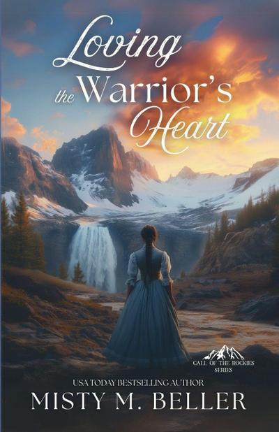 Loving the Warrior’s Heart