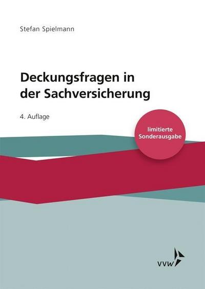 Deckungsfragen in der Sachversicherung