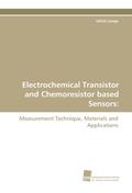 Electrochemical Transistor and Chemoresistor based