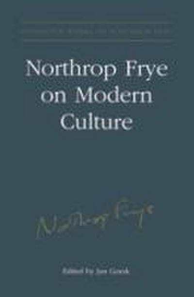 Northrop Frye on Modern Culture