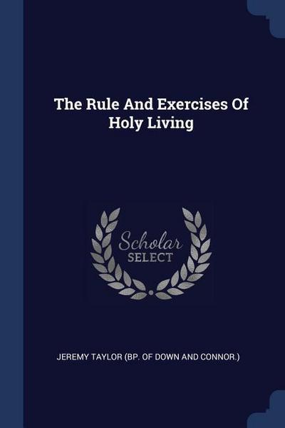 RULE & EXERCISES OF HOLY LIVIN