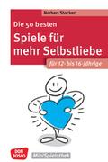Die 50 besten Spiele für mehr Selbstliebe. Für 12-