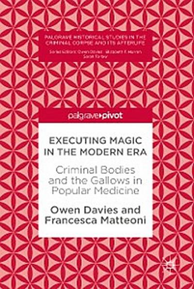 Executing Magic in the Modern Era