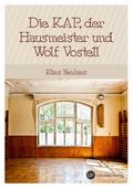 Die Kap, der Hausmeister und Wolf Vostell