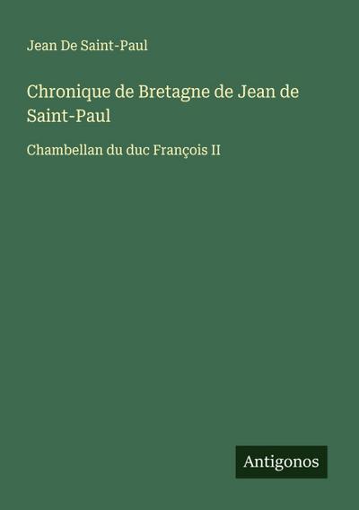 Chronique de Bretagne de Jean de Saint-Paul