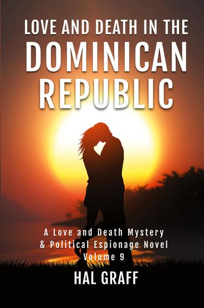 Love and Death in the  Dominican Republic